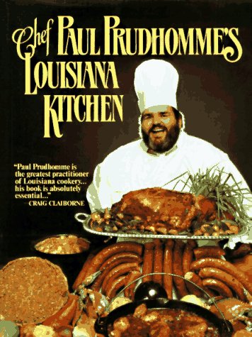 Paul Pruhomme's Louisiana kitchen