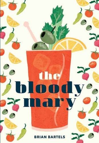 The Bloody Mary cookbook
