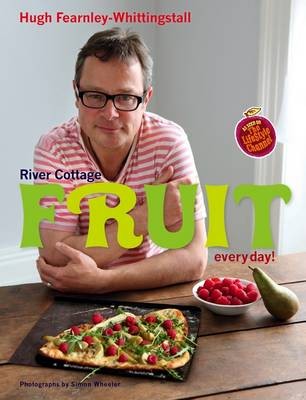 River Cottage Fruit Everyday