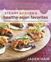 Steamy Kitchen Healthy Asian Favorites